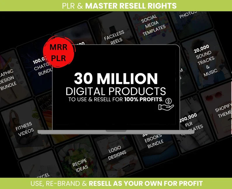 30+ Million Resell Digital Products Private Label Rights & Master Resell Rights (MRR) (PLR) Bundle | Make Passive Income Money Online