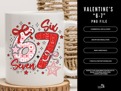 Valentine's Day "6-7" "Six-Seven" 300 DPI PNG Clipart | Birthday Number T-shirt Sweater Sublimation Design | POD & Commercial Use
