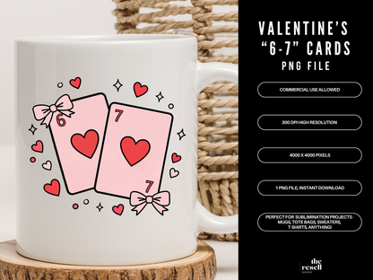 Valentine "6-7" "Six Seven" Cards PNG | Cute Valentine Numbers Sublimation Design | Love Cards Shirt Art | POD & Commercial Use