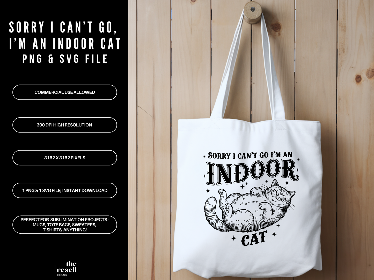 Sorry I Can’t Go I’m an Indoor Cat 300 dpi PNG SVG | Retro Vintage Cat Design | Funny Cat Shirt | Sublimation & Cricut POD