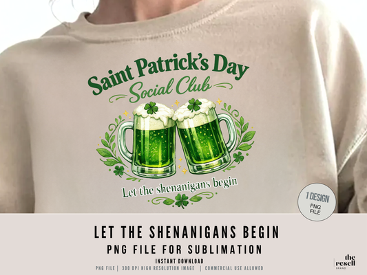 Let the Shenanigans Begin 300 dpi PNG | St Patrick’s Day Shirt | Irish Beer Design | Retro Vintage Sublimation Clipart