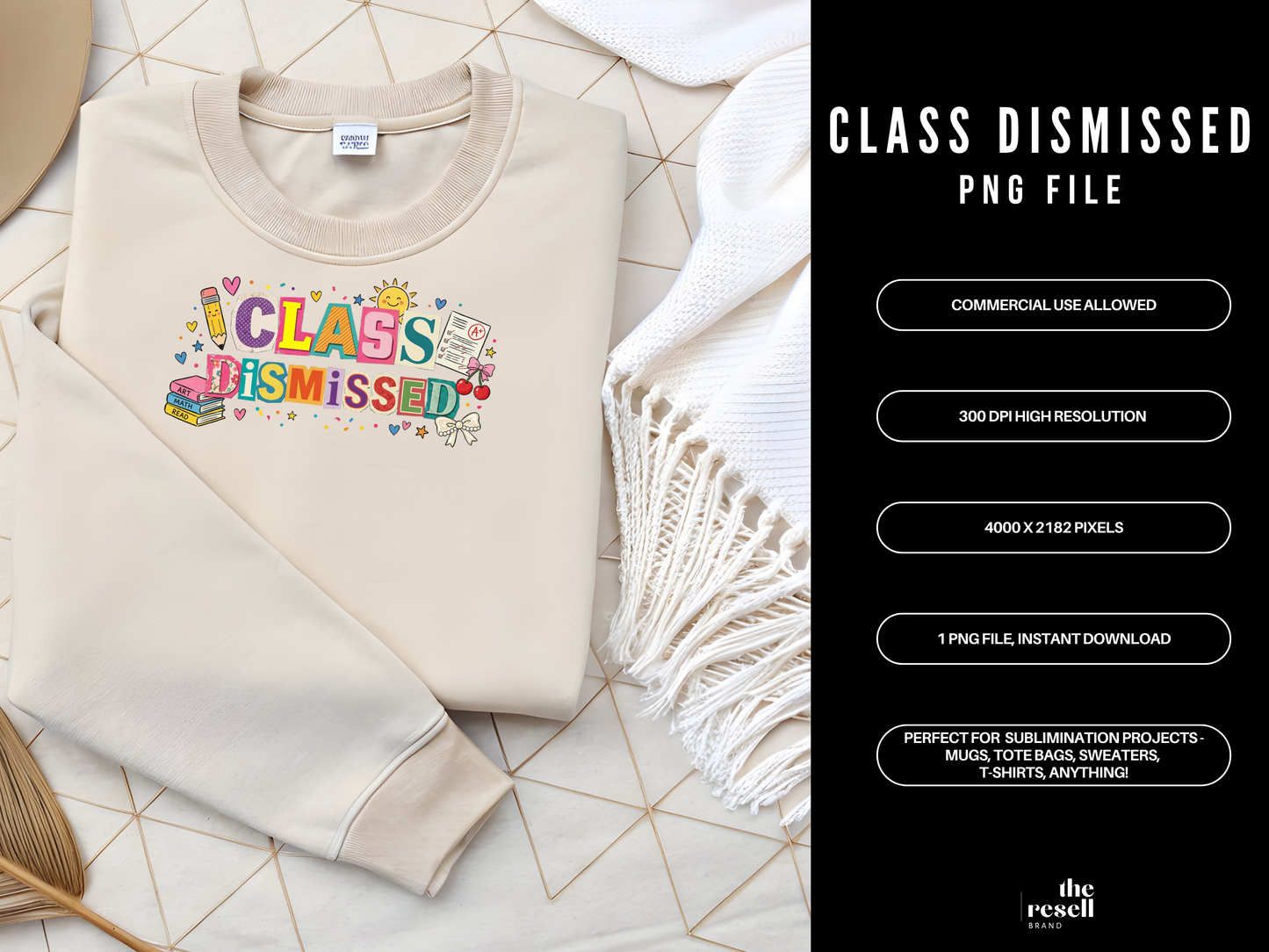 Class Dismissed PNG – Last Day of School Teacher Design
