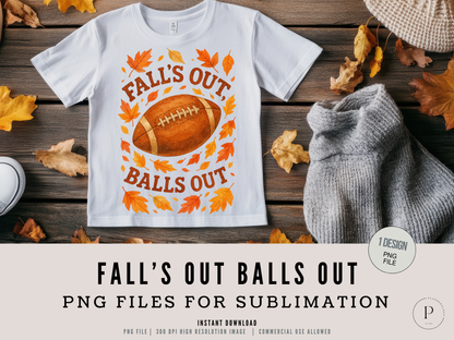 Fall’s Out Balls Out PNG | Funny Football Fall Sublimation Design | Autumn Sports Shirt Clipart | POD & Commercial Use