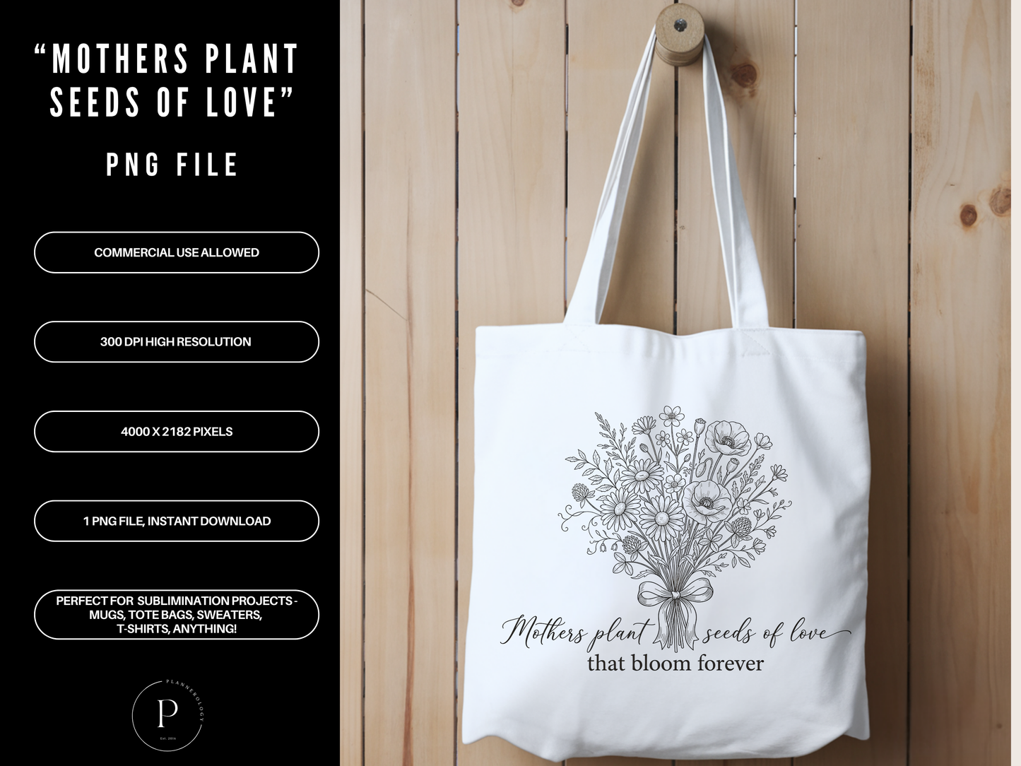 Mothers Plant Seeds of Love PNG Floral Design | Mother’s Day Quote Sublimation File | Vintage Bouquet Mom Gift Shirt Graphic | POD Commercial Use