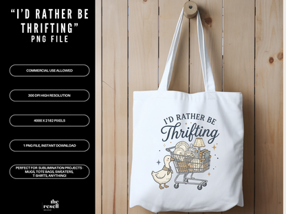 I'd Rather Be Thrifting PNG | Vintage Cottagecore Design | Thrift Lover Graphic for Shirts & Tote Bags | POD Commercial Use