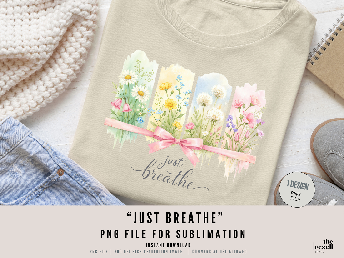 Just Breathe PNG Clipart | Floral Watercolor Self Care Design | Mental Health Quote Graphic for Shirts & Sublimation | POD Commercial Use