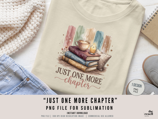 Just One More Chapter PNG Clipart | Cozy Book Lover Design | Reading Aesthetic Clipart for Shirts, Totes & Gifts | POD Commercial Use