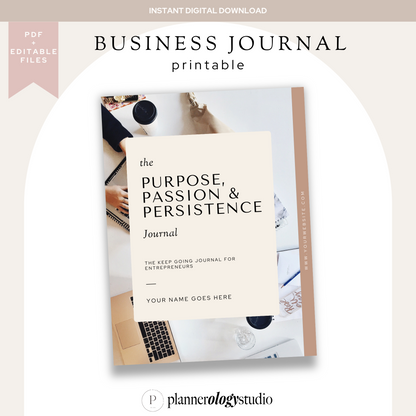 The Purpose, Passion & Persistence Business Printable Journal.