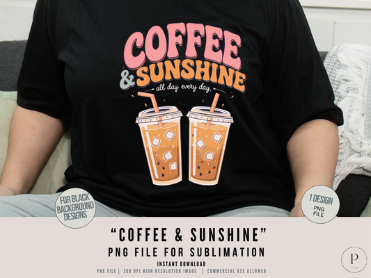 Coffee & Sunshine PNG Clipart – Summer Iced Coffee Shirt Design, Cute Coffee Lover Graphic, Sublimation PNG Download, POD Commercial Use