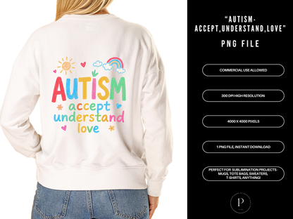 Autism Accept Understand Love PNG | Awareness Sublimation Design Download PNG | POD Commercial Use