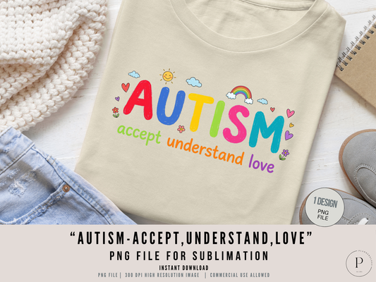 Autism Accept Understand Love PNG File | Awareness Sublimation Design Download PNG | POD Commercial Use (Copy)