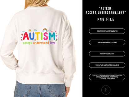 Autism Accept Understand Love PNG File | Awareness Sublimation Design Download PNG | POD Commercial Use (Copy)