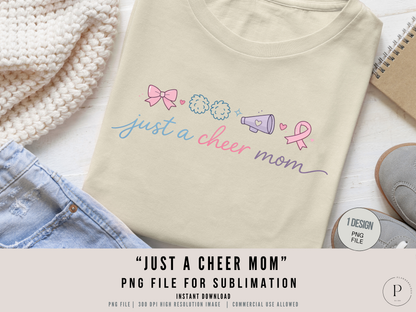 Just a Cheer Mom PNG – Cheerleading Mom Shirt Design, Sports Mom Graphic, Cute Cheer Mom Sublimation Download | POD Commercial Use