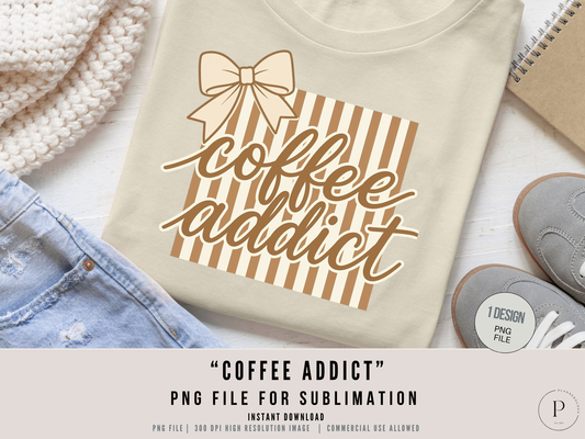 Coquette Coffee Addict PNG – Cute Bow Coffee Design, Girly Aesthetic Shirt Graphic, Cozy Cafe Sublimation File Download, POD Commercial Use