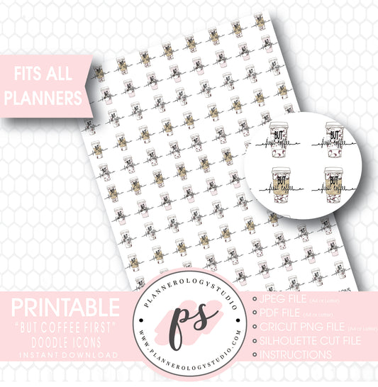 But Coffee First Hand Drawn Doodle Icon Printable Planner Stickers - Plannerologystudio