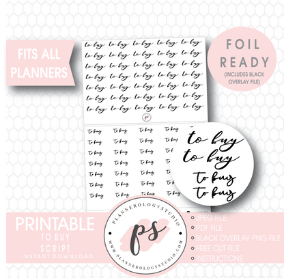 To Buy Script Digital Printable Planner Stickers (Foil Ready) - Plannerologystudio