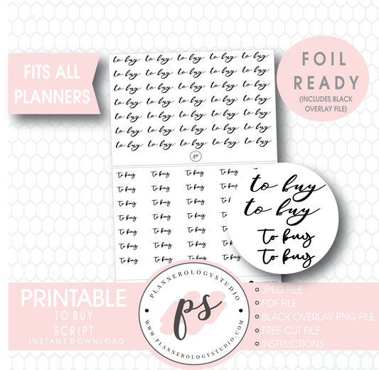 To Buy Script Digital Printable Planner Stickers (Foil Ready) - Plannerologystudio