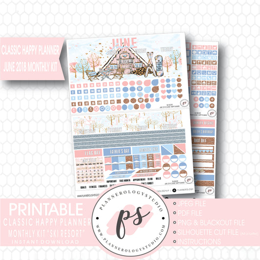 Ski Resort (Winter) June 2018 Monthly View Kit Digital Printable Planner Stickers (for use with Classic Happy Planner) - Plannerologystudio
