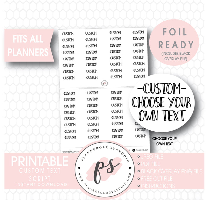 Custom (Choose Your Own) Text/Wording Script Foil Ready Digital Printable Planner Stickers - Plannerologystudio