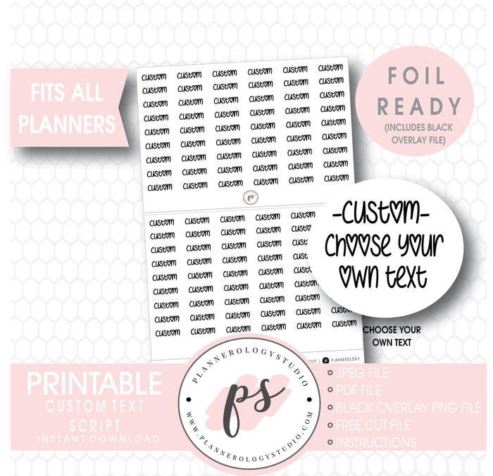 Custom (Choose Your Own) Text/Wording Script Foil Ready Digital Printable Planner Stickers