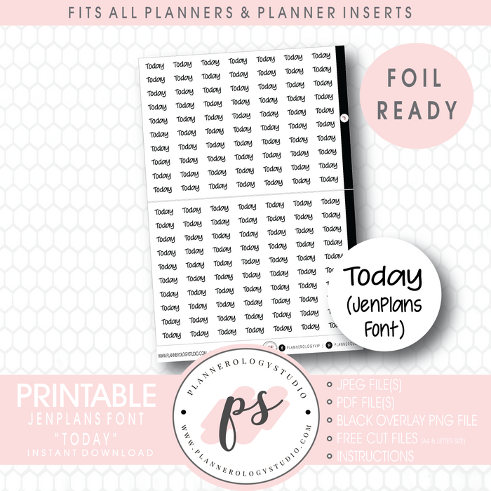 Today (JenPlans Font) Text/Wording Script Foil Ready Digital Printable Planner Stickers
